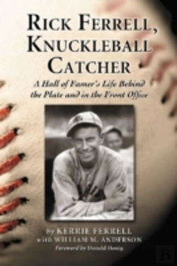 Bertrand.pt - Rick Ferrell, Knuckleball Catcher