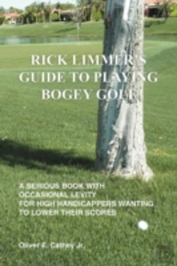 Bertrand.pt - Rick Limmer'S Guide To Playing Bogey Golf