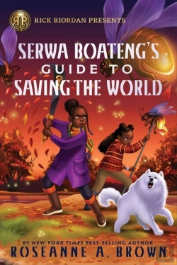 Bertrand.pt - Rick Riordan Presents: Serwa Boateng'S Guide To Saving The World
