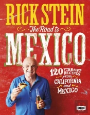 Rick Stein: The Road To Mexico