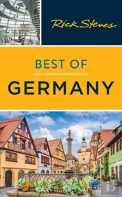 Rick Steves Best Of Germany: With Salzburg (Fifth Edition)