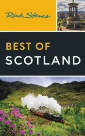 Rick Steves Best Of Scotland (Third Edition)