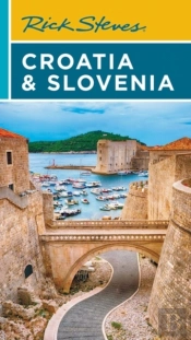 Rick Steves Croatia & Slovenia (Ninth Edition)