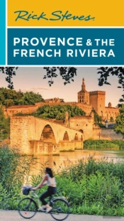 Rick Steves Provence & The French Riviera (Sixteenth Edition)