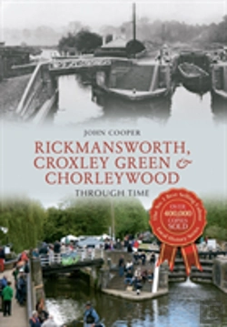 Bertrand.pt - Rickmansworth, Croxley Green & Chorleywood Through Time