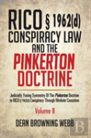 Rico 1962(D) Conspiracy Law And The Pinkerton Doctrine