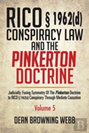 Rico 1962(D) Conspiracy Law And The Pinkerton Doctrine