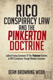 Rico Conspiracy Law And The Pinkerton Doctrine