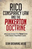 Rico Conspiracy Law And The Pinkerton Doctrine