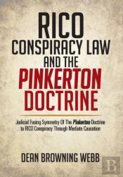 Rico Conspiracy Law And The Pinkerton Doctrine