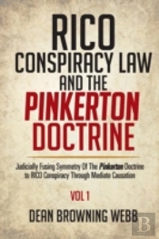 Rico Conspiracy Law And The Pinkerton Doctrine