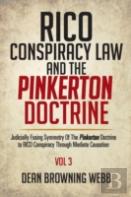 Rico Conspiracy Law And The Pinkerton Doctrine