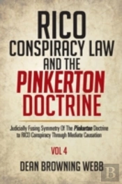 Rico Conspiracy Law And The Pinkerton Doctrine