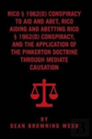 Rico Conspiracy Law And The Pinkerton Doctrine