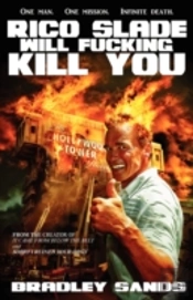 Rico Slade Will Fucking Kill You
