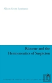 Ricoeur And The Hermeneutics Of Suspicion