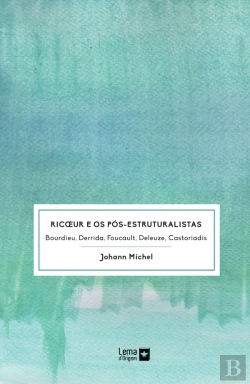 Bertrand.pt - Ricoeur e os Pós-Estruturalistas 