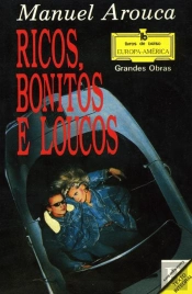 Ricos, Bonitos e Loucos