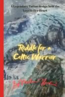 Riddle For A Celtic Warrior