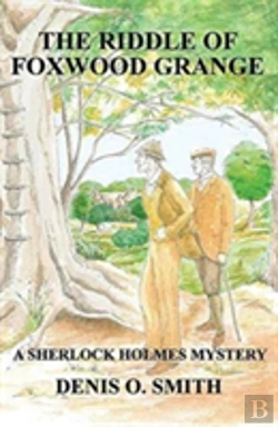 Bertrand.pt - Riddle Of Foxwood Grange - A New Sherlock Holmes Mystery
