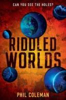 Riddled Worlds