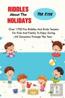 Riddles About The Holidays For Kids