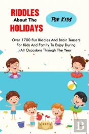 Riddles About The Holidays For Kids
