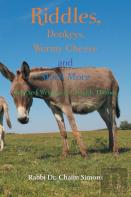 Riddles, Donkeys, Wormy Cheese And Much More