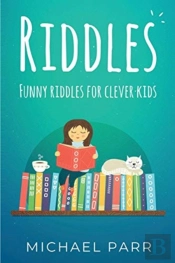 Riddles: Funny Riddles For Clever Kids