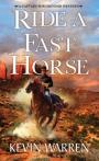 Ride A Fast Horse
