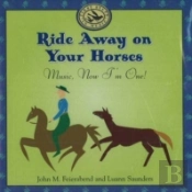 Ride Away On Your Horses