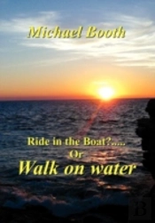 Ride In The Boat...? Or Walk On Water