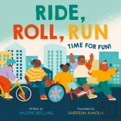 Ride, Roll, Run