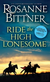 Ride The High Lonesome
