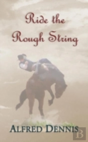 Ride The Rough String