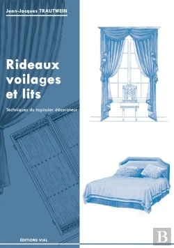 Bertrand.pt - Rideaux, Voilages Et Lits ; Techniques Du Tapissier Décorateur