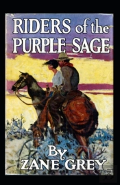 Riders Of The Purple Sage Annotated
