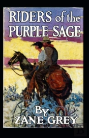 Riders Of The Purple Sage Annotated
