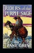 Riders Of The Purple Sage Annotated