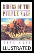 Riders Of The Purple Sage Illustrated