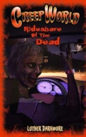 Rideshare Of The Dead ( Creep World #4 )