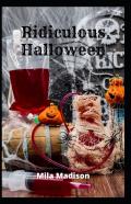Ridiculous Halloween