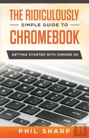Ridiculously Simple Guide To Chromebook