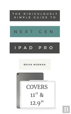 Bertrand.pt - Ridiculously Simple Guide To The Next Generation Ipad Pro