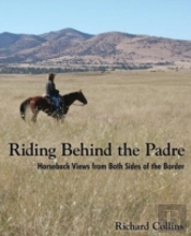 Riding Behind The Padre: Horseback Views