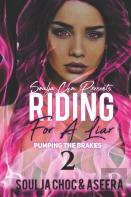 Riding For A Liar 2