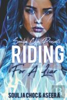 Riding For A Liar