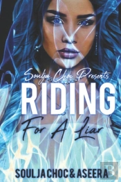 Riding For A Liar