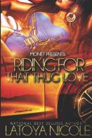 Riding For That Thug Love