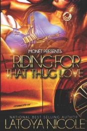 Riding For That Thug Love